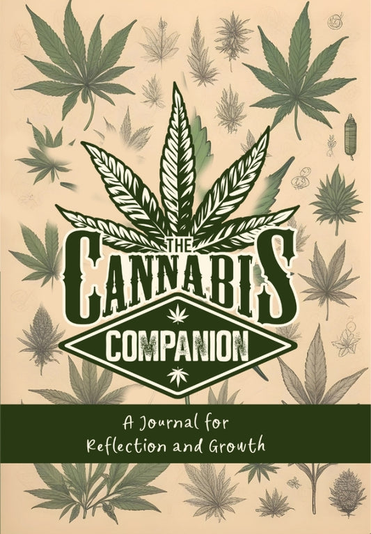 The Cannabis Companion – Guided Journal with Prompts for Self-Discovery, Gratitude & Mindful Growth | 7x10 Portable Format