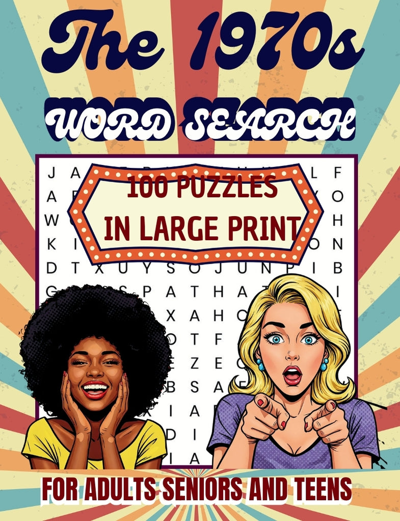 The 1970s Word Search Book – 100 Large Print Puzzles for Adults, Seniors & Teens | Retro 70s Puzzle Book