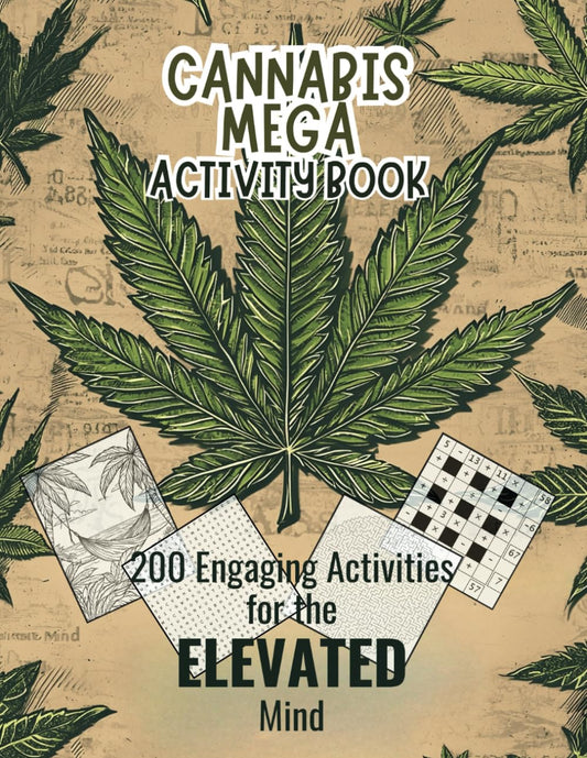 Cannabis Mega Activity Book – 420-Themed Adult Puzzles, Coloring & Brain Games | 225 Pages of Weed-Inspired Fun